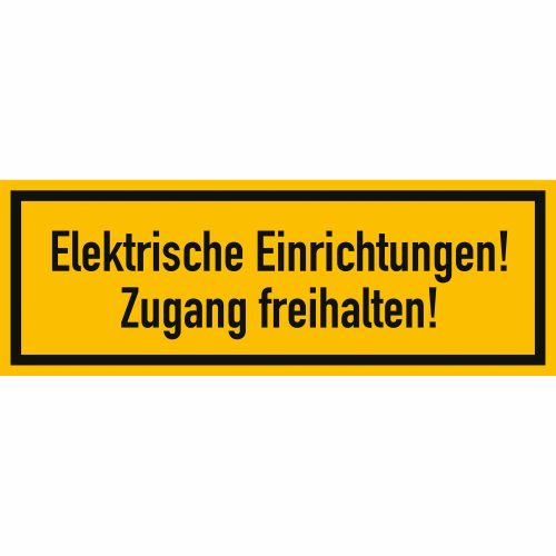 Elektrische Einrichtungen! Zugang freihalten!