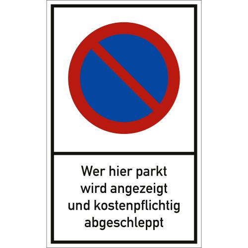 Eingeschränktes Haltverbot - Wer hier parkt, wird angezeigt und kostenpflichtig abgeschleppt