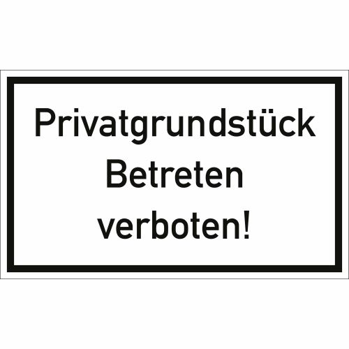 Privatgrundstuck Betreten Verboten Schilder Privatgrundstuck Und Haus