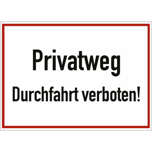 Privatweg Durchfahrt verboten!