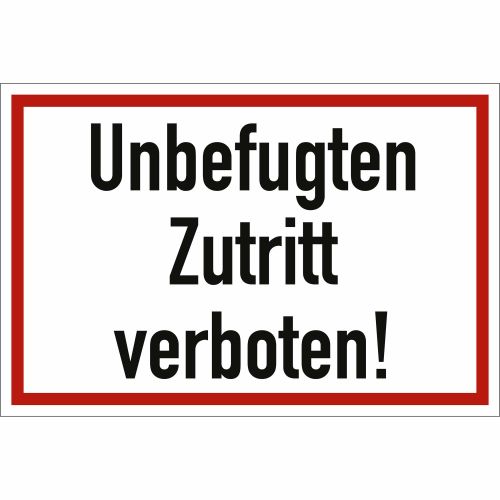 Unbefugten Zutritt verboten!