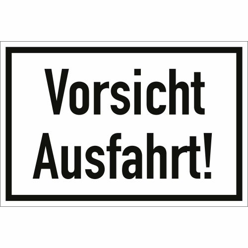 Vorsicht Ausfahrt!