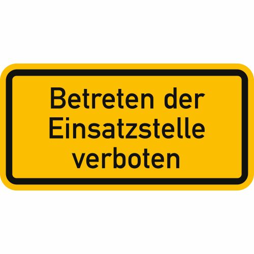 Betreten der Einsatzstelle verboten reflektierend