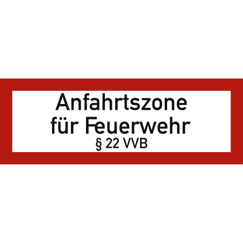 Anfahrtszone für Feuerwehr § 22 VVB nach DIN 4066