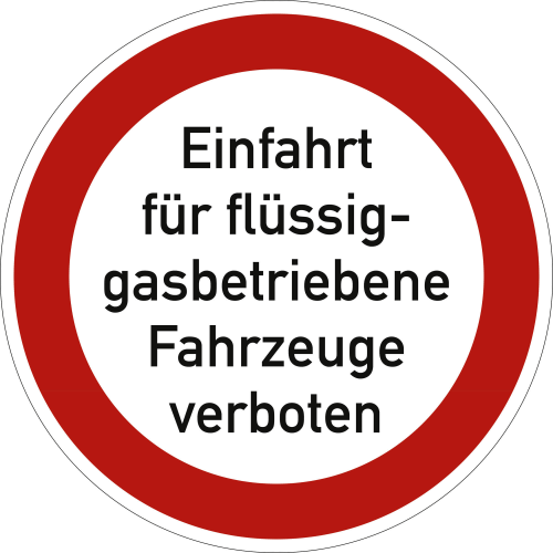 Einfahrt für flüssiggasbetriebene Fahrzeuge verboten