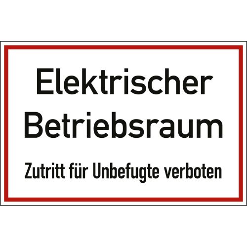 Elektrischer Betriebsraum Zutritt für Unbefugte verboten