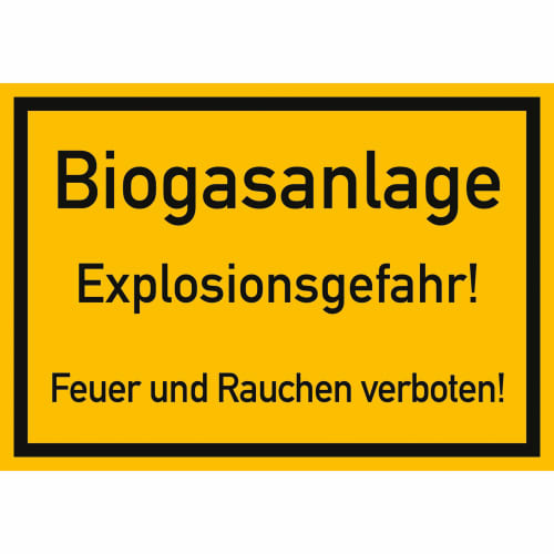 Hinweisschild Biogasanlage Explosionsgefahr! Feuer und Rauchen verboten!