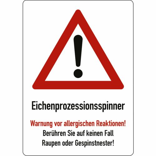 Warntafel Eichenprozessionsspinner Warnung vor allergischen Reaktionen!