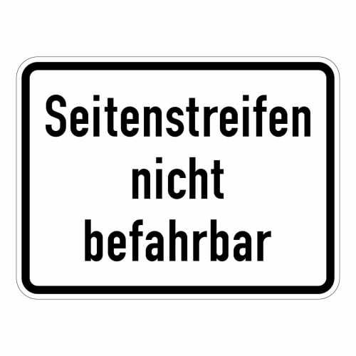 Seitenstreifen nicht befahrbar - Verkehrsschild VZ 1007-60