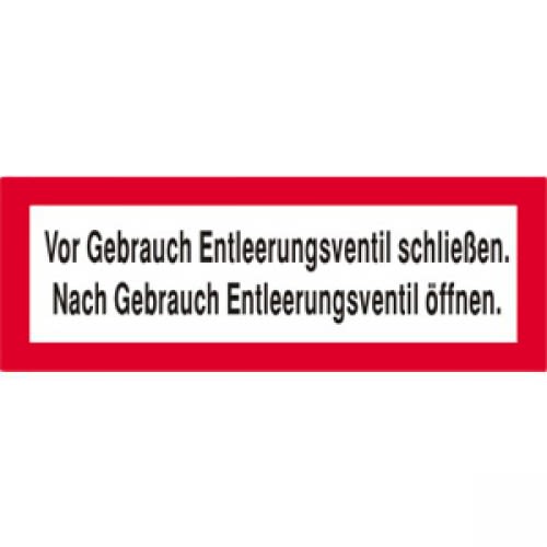 Vor Gebrauch Entleerungsventil schließen. Nach Gebrauch Entleerungsventil öffnen nach DIN 4066 und DIN 14461-2