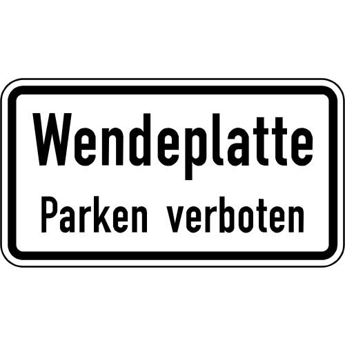 Wendeplatte - Parken verboten - Verkehrsschild VZ 2422