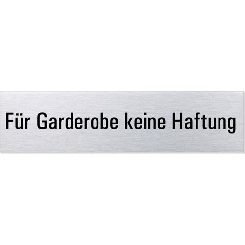 Textschild - Für Garderobe keine Haftung