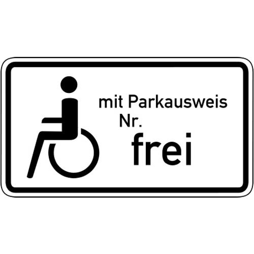 Schwerbehinderte mit Parkausweis Nr. ... frei - Verkehrsschild VZ 1020-11