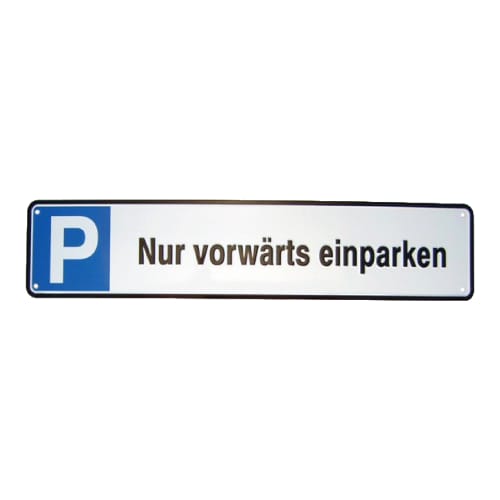 Schild Nur vorwärts einparken