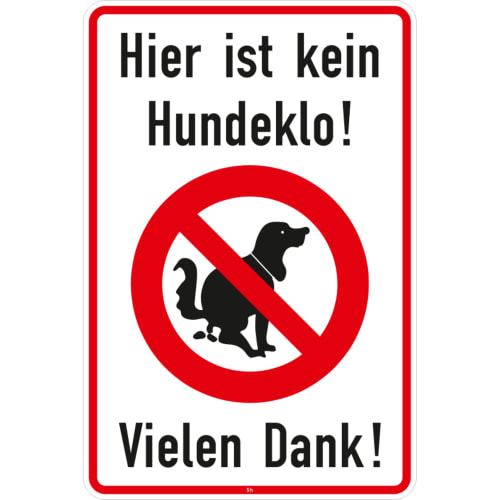 Hinweisschild 'Hier ist kein Hundeklo!' in Verkehrszeichenqualität