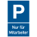 Parkplatzschild P mit Text nach Ihren Angaben