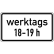 Zusatzzeichen VZ 1042-31 Zeitliche Beschränkung werktags Zusatzzeichen 1042-31