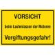 VORSICHT beim Laufenlassen der Motoren