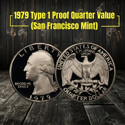 1979 Type 1 Proof Quarter Value (San Francisco Mint)