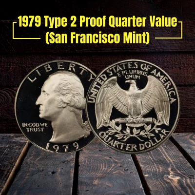 1979 Type 2 Proof Quarter Value (San Francisco Mint)