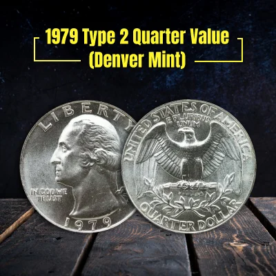 1979 Type 2 Quarter Value (Denver Mint)