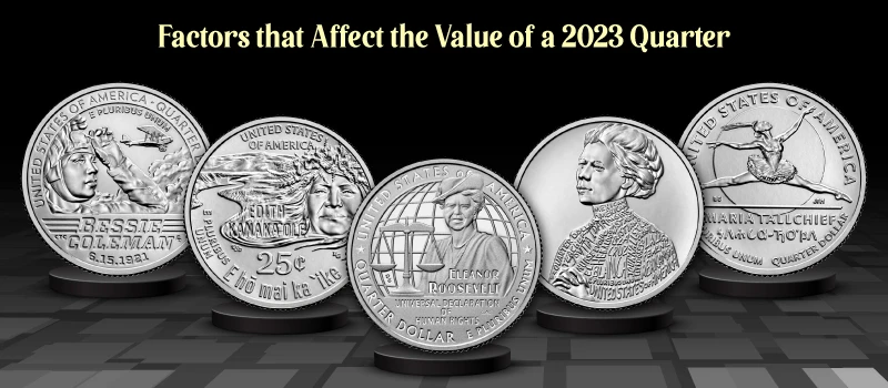 Factors that Affect the Value of a 2023 Quarter