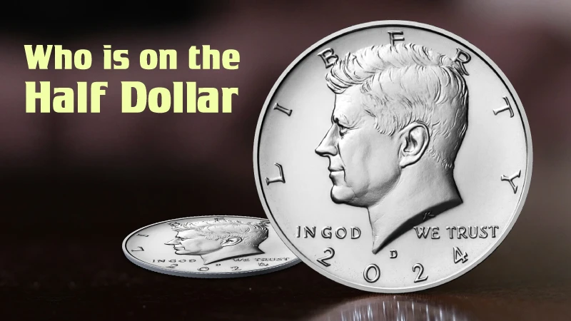 Who is on the Half Dollar?