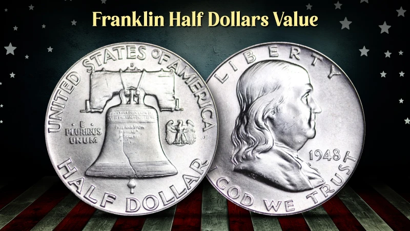 Franklin Half Dollars Value | BOLD