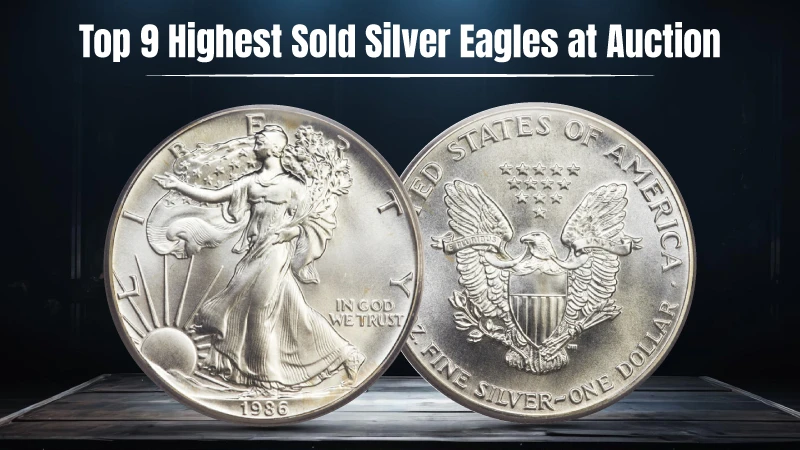Top 9 Highest Sold Silver Eagles (1986 to Date)
