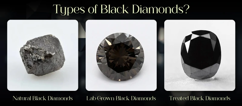 Types of Black Diamonds?