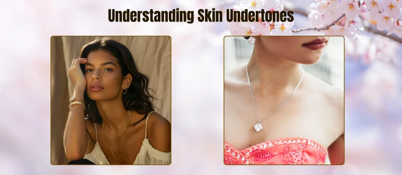 Understanding Skin Undertones