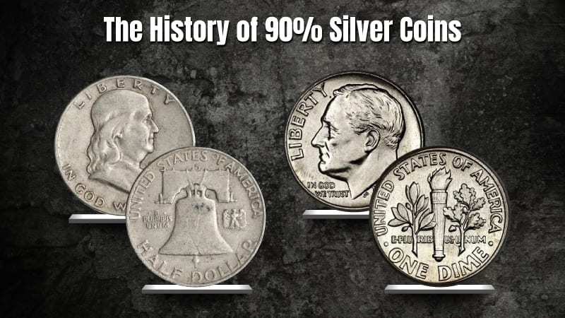 The History Of 90% Silver Coins
