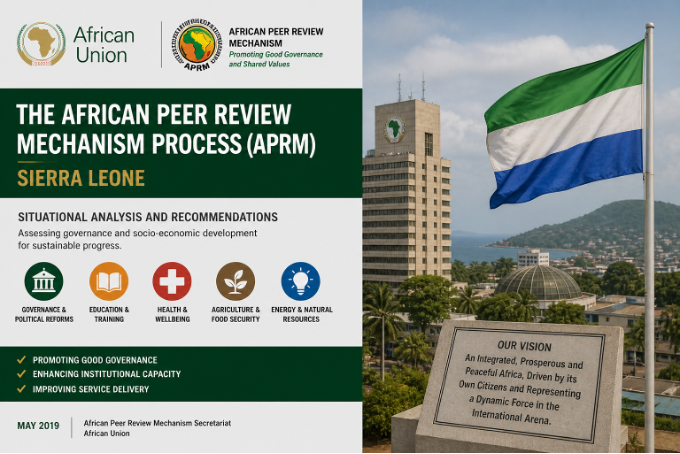 The African Peer Review Mechanism Process (APRM) - Sierra Leone