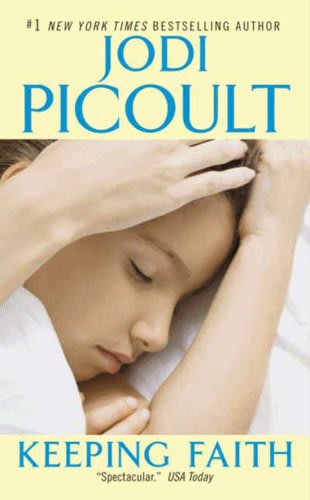 Keeping Faith by Jodi Picoult (2007, Paperback)~REPRINT~NICE CONDITION~ Keeping Faith by Jodi Picoult (2007, Paperback)~REPRINT~NICE CONDITION~