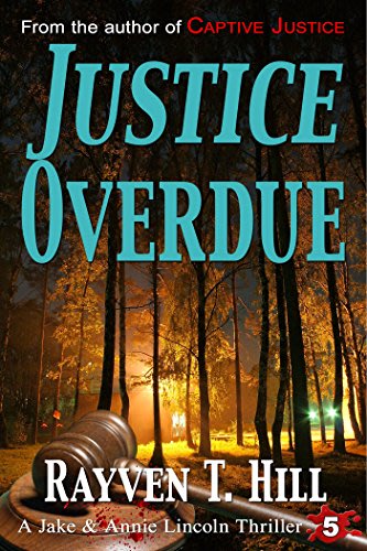 Justice overdue by rayven t hill