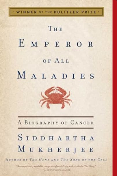 The Emperor of All Maladies by Siddhartha Mukherjee