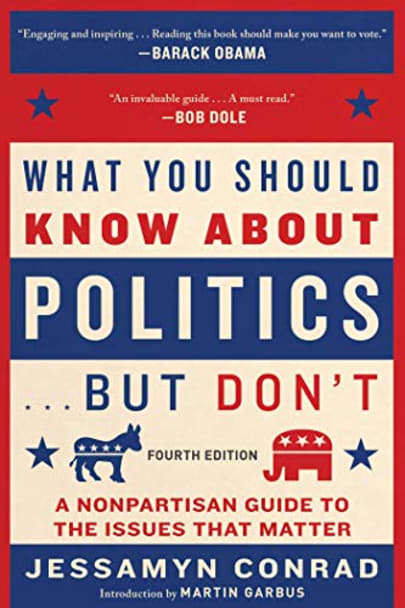 What You Should Know About Politics… But Don’t by Jessamyn Conrad