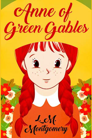 Book cover for Anne of Green Gables by L. M. Montgomery