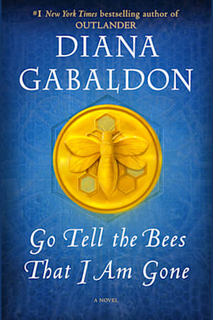 Book cover for Go Tell the Bees That I Am Gone by Diana Gabaldon