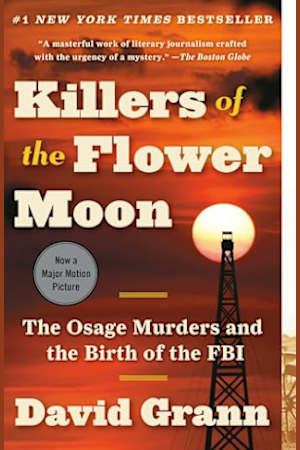 Book cover for Killers of the Flower Moon by David Grann