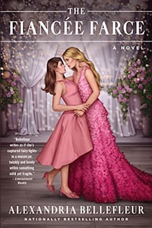 Book cover for The Fiancée Farce by Alexandria Bellefleur