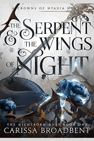Book cover for The Serpent and the Wings of Night by Carissa Broadbent