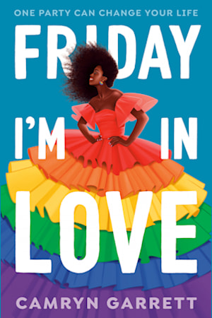 Book cover for Friday I’m in Love by Camryn Garrett