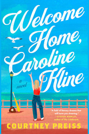 Book cover for Welcome Home, Caroline Kline by Courtney Preiss