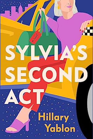 Book cover for Sylvia’s Second Act by Hillary Yablon