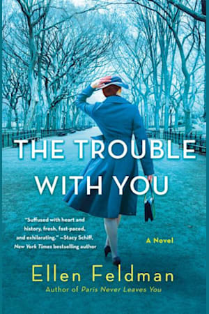 Book cover for The Trouble with You by Ellen Feldman