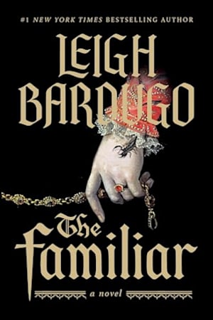 Book cover for The Familiar by Leigh Bardugo