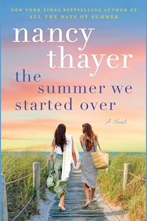 Book cover for The Summer We Started Over by Nancy Thayer