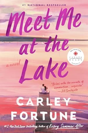 Book cover for Meet Me at the Lake by Carley Fortune