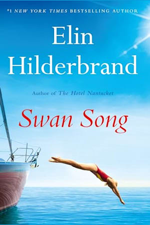 Book cover for Swan Song by Elin Hilderbrand